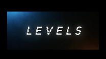 Levels Fragman görüntüsü