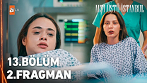Altı Üstü İstanbul 13.Bölüm - Altı Üstü İstanbul - Sezon 1 - Bölüm 13 - Fragman VCRH STCRH görüntüsü