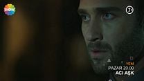 Acı Aşk 1.Bölüm Fragmanı görüntüsü