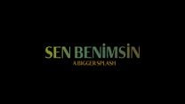 Sen Benimsin - Türkçe Altyazılı Fragman görüntüsü