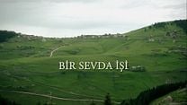 Bir Sevda İşi - Fragman görüntüsü