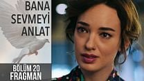 Bana Sevmeyi Anlat 20.Bölüm Fragmanı görüntüsü