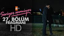 Seviyor Sevmiyor 27.Bölüm Fragmanı görüntüsü