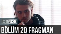 İçerde 20.Bölüm Fragmanı görüntüsü