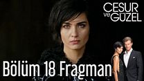 Cesur ve Güzel 18.Bölüm Fragmanı görüntüsü
