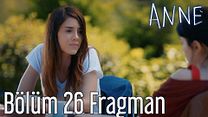 Anne 26.Bölüm Fragmanı görüntüsü