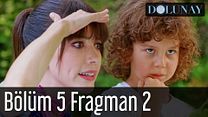 Dolunay 5.Bölüm Fragmanı görüntüsü