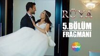 Rüya 5.Bölüm Fragmanı görüntüsü