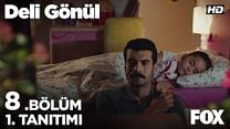 Deli Gönül 8.Bölüm Fragmanı görüntüsü