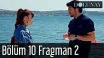 Dolunay 10.Bölüm Fragmanı görüntüsü