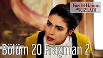 Fazilet Hanım ve Kızları 20.Bölüm Fragmanı görüntüsü
