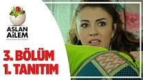 Aslan Ailem 3.Bölüm Fragmanı görüntüsü