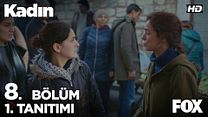 Kadın 8.Bölüm Fragmanı görüntüsü