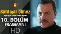 Bahtiyar Ölmez 10.Bölüm Fragmanı görüntüsü