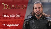 Diriliş Ertuğrul 103.Bölüm Fragmanı görüntüsü