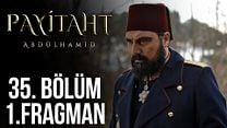 Payitaht Abdülhamid 35.Bölüm Fragmanı görüntüsü