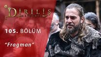 Diriliş Ertuğrul 105.Bölüm Fragmanı görüntüsü