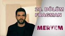 Meryem 28.Bölüm Fragmanı görüntüsü