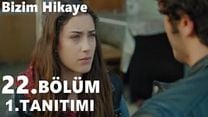 Bizim Hikaye 22.Bölüm Fragmanı görüntüsü