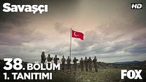 Savaşçı 38.Bölüm Fragmanı görüntüsü