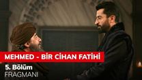 Mehmed Bir Cihan Fatihi 5.Bölüm Fragmanı