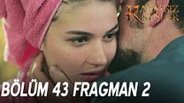 Kanatsız Kuşlar 43.Bölüm Fragmanı görüntüsü