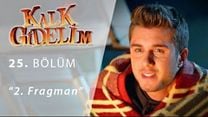 Kalk Gidelim 25.Bölüm Fragmanı görüntüsü