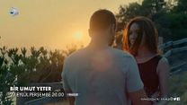 Bir Umut Yeter 1.Bölüm Fragmanı görüntüsü