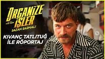 Organize İşler Sazan Sarmalı - Kıvanç Tatlıtuğ Röportajı görüntüsü