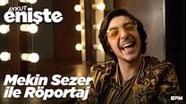Aykut Enişte - Mekin Sezer Röportajı görüntüsü
