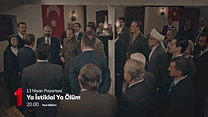 Ya İstiklal Ya Ölüm 9-10.Bölüm Fragmanı görüntüsü