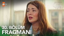 Bir Küçük Gün Işığı 30.Bölüm Fragmanı görüntüsü