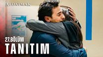 Aldatmak 27.Bölüm Fragmanı görüntüsü