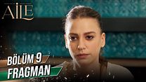 Aile 9.Bölüm Fragmanı görüntüsü