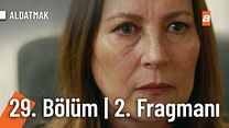 Aldatmak 29.Bölüm Fragmanı görüntüsü