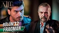 Aile 12.Bölüm Fragmanı görüntüsü