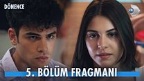 Dönence 5.Bölüm Fragmanı görüntüsü