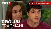 Kendi Düşen Ağlamaz 7.Bölüm Fragmanı görüntüsü