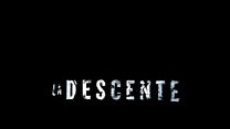 La descente Fragman görüntüsü