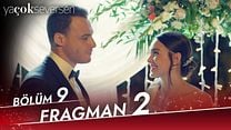 Ya Çok Seversen 9.Bölüm Fragmanı görüntüsü