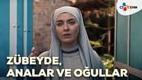 Zübeyde, Analar ve Oğullar Fragman görüntüsü