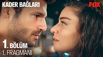 Kader Bağları 1. Bölüm Fragmanı görüntüsü