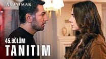 Aldatmak 45.Bölüm Fragmanı görüntüsü