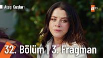 Ateş Kuşları 32.Bölüm Fragmanı görüntüsü