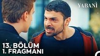 Yabani 13.Bölüm Fragmanı görüntüsü