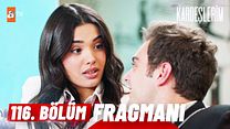 Kardeşlerim 116.Bölüm Fragmanı görüntüsü