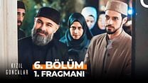 Kızıl Goncalar 6.Bölüm Fragmanı görüntüsü
