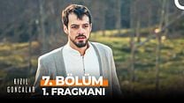 Kızıl Goncalar 7.Bölüm Fragmanı görüntüsü
