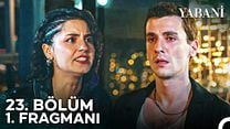 Yabani 23.Bölüm Fragmanı görüntüsü