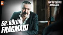 Ben Bu Cihana Sığmazam 58.Bölüm Fragmanı görüntüsü